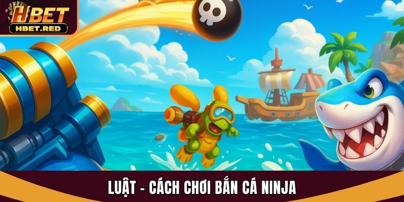 bắn cá Ninja