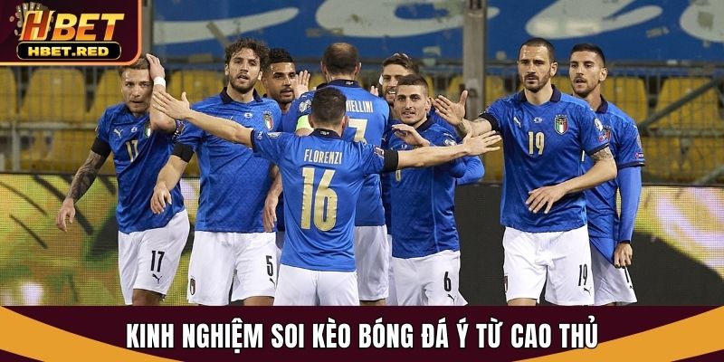 Soi Kèo Bóng Đá Ý - Hbet Tiết Lộ Bí Kíp Từ Chuyên Gia soi kèo bóng đá Ý