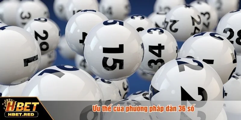 Dàn 36 số có tỷ lệ thắng vượt trội so với cách chơi thông thường