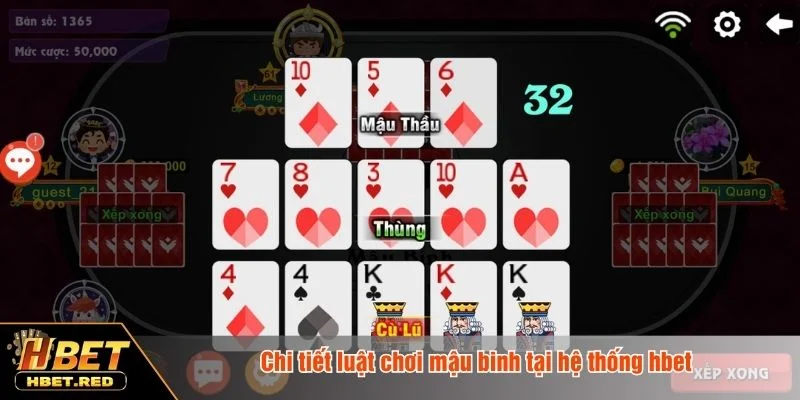 Luật Chơi Mậu Binh - Quy Tắc Xếp Bài Xám Cô Chi Tiết Luật chơi mậu binh chi tiết tại HBET