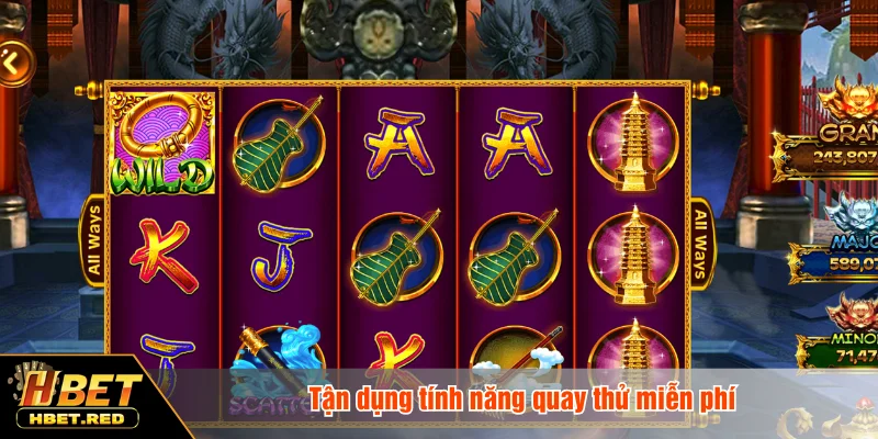Tây Du Thần Khí - Game Nổ Hũ Hấp Dẫn Bậc Nhất Tại HBET Tận dụng tính năng quay thử miễn phí