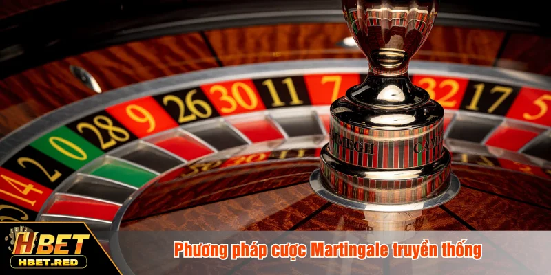 Phương pháp cược Martingale truyền thống